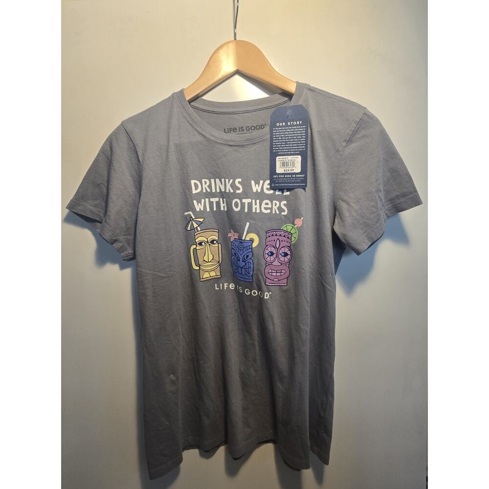 LIFE IS GOOD "Drinks Well With Others" CRUSHER-LITE T-Shirt - Women’s Medium M